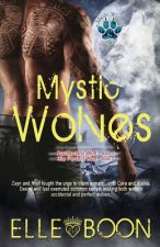 Mystic Wolves, Books 1 & 2: Accidentally Wolf Book 1 His Perfect Wolf Book 2