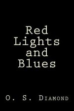 Red Lights and Blues