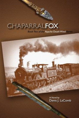 Chaparral Fox: Apache Death Wind - Book Two