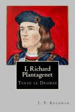 I, Richard Plantagenet