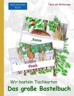 Brockhausen: Wir basteln Tischkarten - Das grosse Bastelbuch: Tiere am Wintersee
