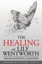 The Healing of Lily Wentworth: Part II