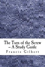 The Turn of the Screw -- A Study Guide