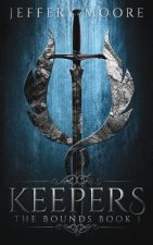 Keepers: Bounds Book 1