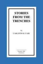 Stories From the Trenches