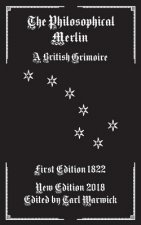 The Philosophical Merlin: A British Grimoire