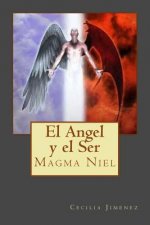 El Angel y el Ser: Magma Niel