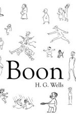 Boon: The Mind of the Race, The Wild Asses of the Devil, and The Last Trump