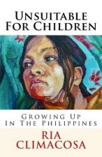 Unsuitable For Children: Growing Up In The Philippines