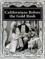 Californians Before the Gold Rush