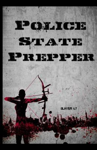 Police State Prepper