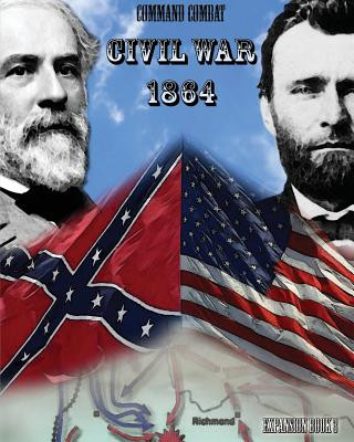 Command Combat: Civil War - 1864