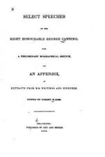 Select speeches of the Right Honourable George Canning
