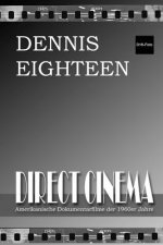 Direct Cinema: Amerikanische Dokumentarfilme der 1960er Jahre
