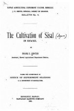 The cultivation of Sisal in Hawaii