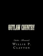 Outlaw Country: (1950s - Present)