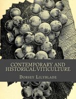 Contemporary and Historical Viticulture