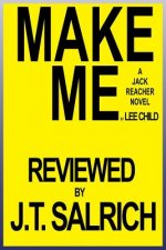 Make Me: A Jack Reacher Novel by Lee Child - Reviewed