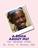 A Book About Me!: Puberty during the Tweener Years