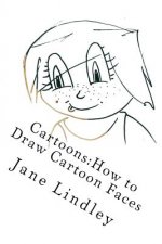 Cartoons: How to Draw Cartoon Faces