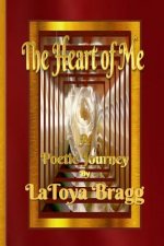 The Heart of Me: A Poetic Journey