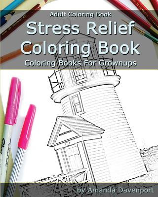 Stress Relief Coloring Book: Adult Coloring Book: Coloring Books For Grownups
