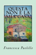 Questa non ? la mia casa