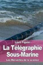 La Télégraphie Sous-Marine