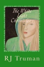 The White Light Chronicles: : Rowena - Forever Green