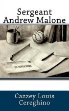 Sergeant Andrew Malone: A story about a man orphaned at a young age, who through the help of a popular country song, learns the identity of hi