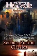 Science Fiction Classics: A Collection Of Short Si Fi Stories By The Father Of Science Fiction