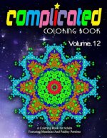 COMPLICATED COLORING BOOKS - Vol.12: women coloring books for adults