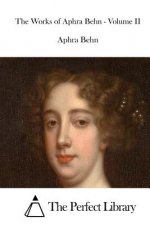 The Works of Aphra Behn - Volume II