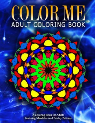 COLOR ME ADULT COLORING BOOKS - Vol.20: relaxation coloring books for adults