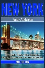 New York: Travel Guide - Tips for Hotels, Restaurants, Shopping & Sports to Make the Most Out of Your Trip