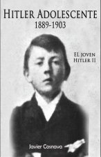 Hitler Adolescente: 1889-1903