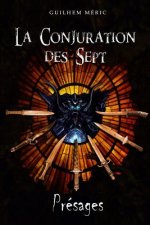 La Conjuration des Sept: Présages