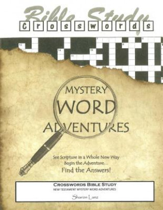 Crosswords Bible Study: Mystery Word Adventures - New Testament