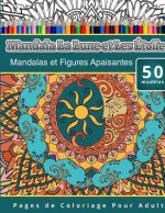 Livres de Coloriage Pour Adultes Mandala La Lune et Les Étoiles: Mandalas et Figures Apaisantes Pages de Coloriage Pour Adulte