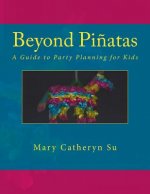 Beyond Pi?atas: A Guide to Party Planning for Kids