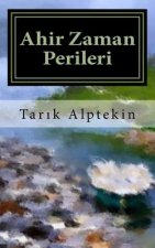 Ahir Zaman Perileri: (turkish Edition)