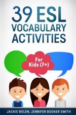 39 ESL Vocabulary Activities: For Kids (7+)