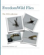 FreedomWild Flies: The 2016 collection