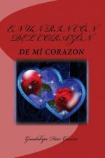 En un rincón del corazón...: De mí corazón