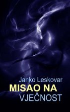 Misao Na Vjecnost: I Druge Novele