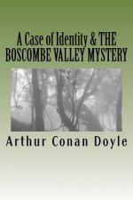 A Case of Identity & the Boscombe Valley Mystery: Illustrated Editions