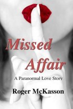 Missed Affair: A Paranormal Love Story