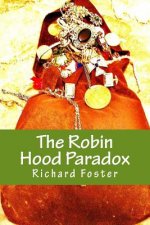 The Robin Hood Paradox: The True Story... well, not really