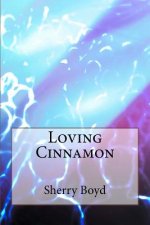 Loving Cinnamon