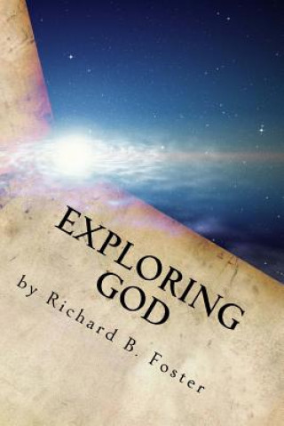 Exploring God: Logical Christian Examination